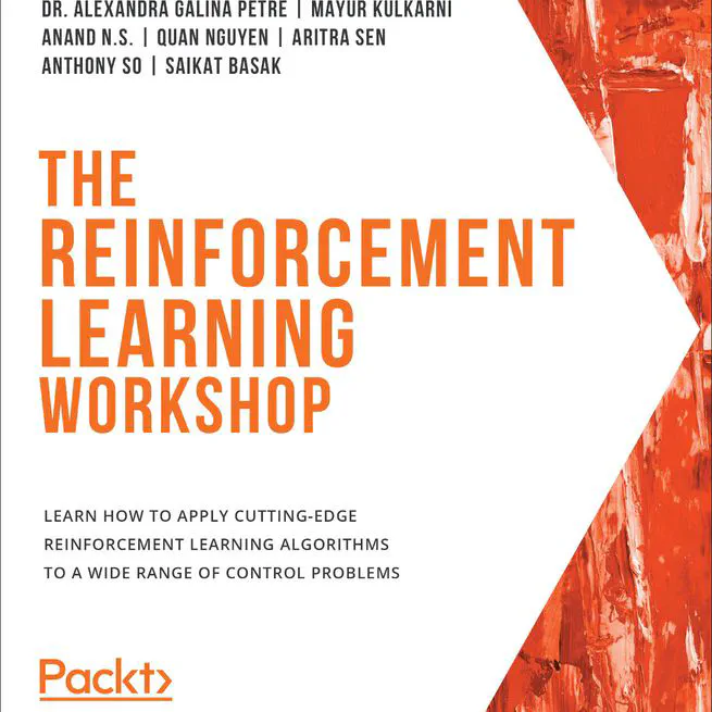 The Reinforcement Learning Workshop - Chapters 3, 4 and 7
